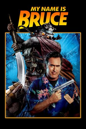 My Name Is Bruce's poster