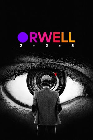 Orwell: 2+2=5's poster image