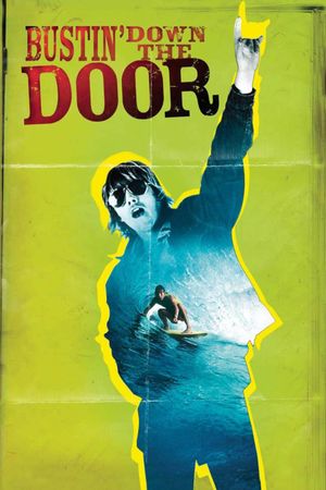Bustin' Down the Door's poster