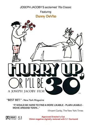 Hurry Up, or I'll Be 30's poster