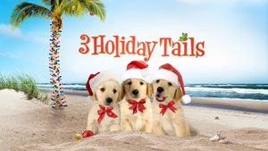 3 Holiday Tails's poster