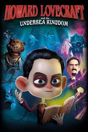 Howard Lovecraft & the Undersea Kingdom's poster