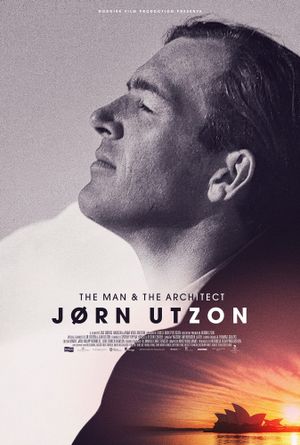 Jørn Utzon: The Man & The Architect's poster