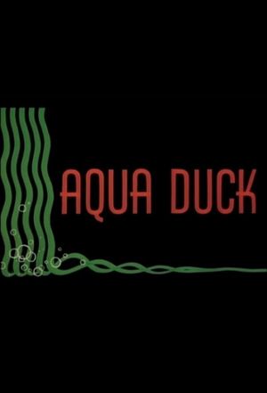 Aqua Duck's poster