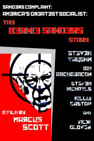 Sanders Complaint: America's Greatest Socialist: The Bernie Sanders Story's poster