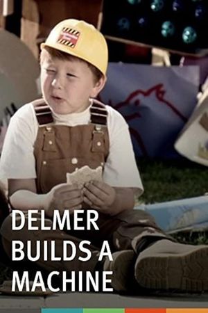 Delmer Builds a Machine's poster