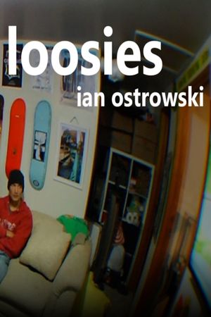 loosies - Ian Ostrowski's poster