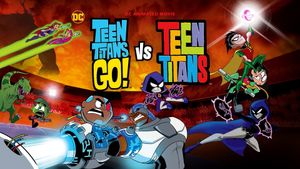 Teen Titans Go! vs. Teen Titans's poster