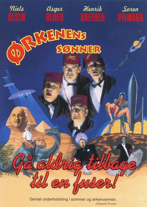 Ørkenens Sønner: Gå aldrig tilbage til en fuser's poster