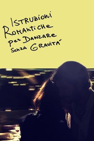 Istruzioni romantiche per danzare senza gravità's poster