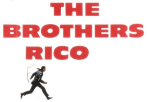 The Brothers Rico's poster