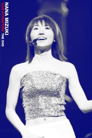NANA MIZUKI "LIVE ATTRACTION" THE DVD's poster