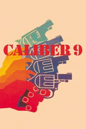 Caliber 9's poster