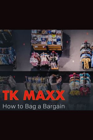 TK Maxx: How Do They Do It?'s poster