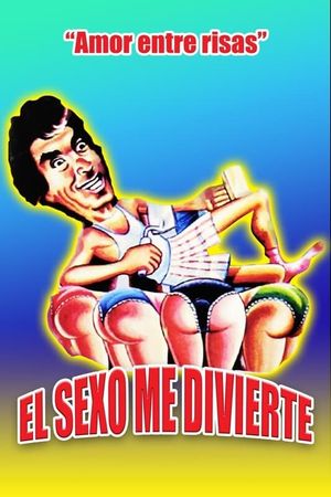 El sexo me divierte's poster
