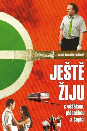 Jeste ziju s vesákem, plácackou a cepicí's poster
