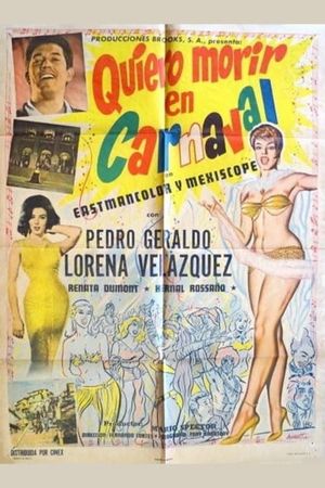 Quiero morir en carnaval's poster