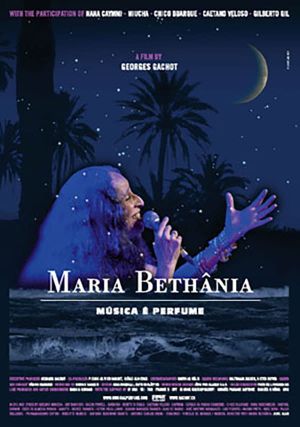 Maria Bethania: Music Is Perfume's poster