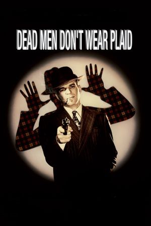 Dead Men Don't Wear Plaid's poster