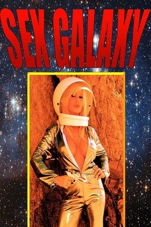 Sex Galaxy's poster
