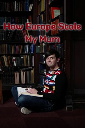 How Europe Stole My Mum's poster