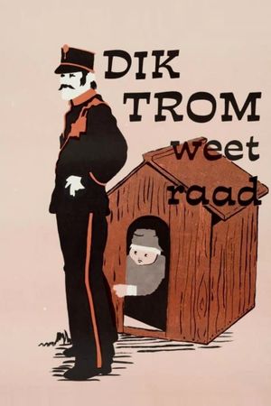 Dik Trom weet raad's poster