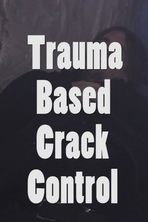 Trauma Based Crack Control's poster