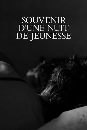 Souvenir d'une nuit de jeunesse's poster