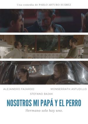 Nosotros, mi papa y el perro's poster