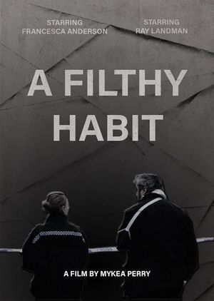 A Filthy Habit's poster