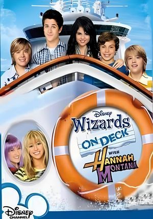 Wizards on Deck with Hannah Montana's poster