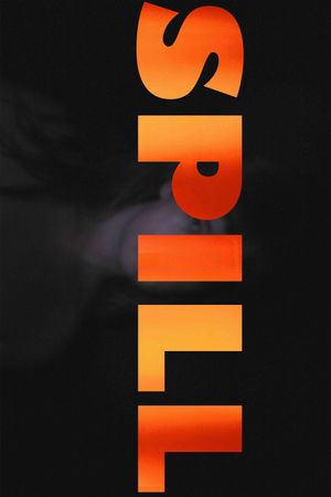 SPILL's poster