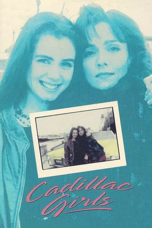 Cadillac Girls's poster