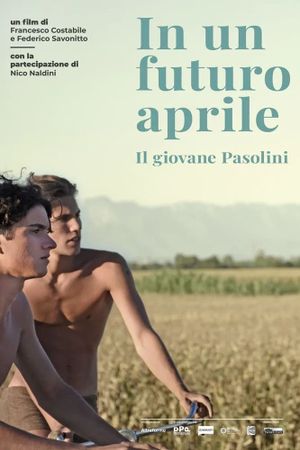 In a Future April (The Young Pasolini)'s poster