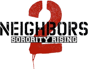 Neighbors 2: Sorority Rising's poster