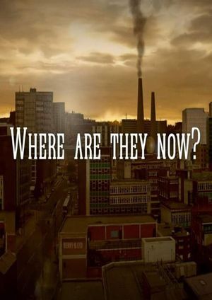 Where Are They Now?'s poster