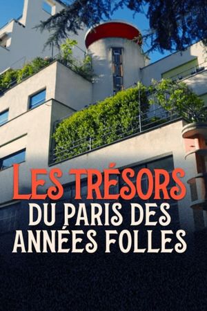 Les Trésors du Paris des années folles's poster