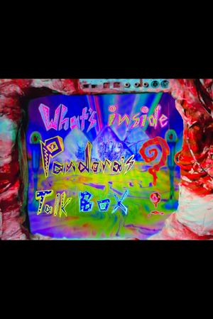 What's Inside Pandoras's Talk Box?'s poster