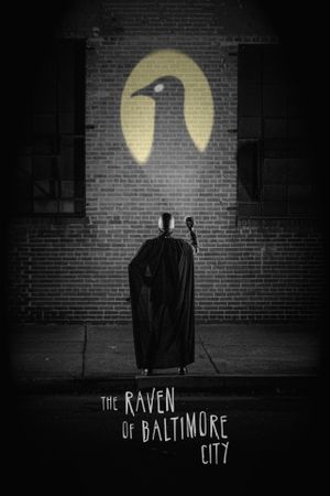 The Raven of Baltimore City's poster