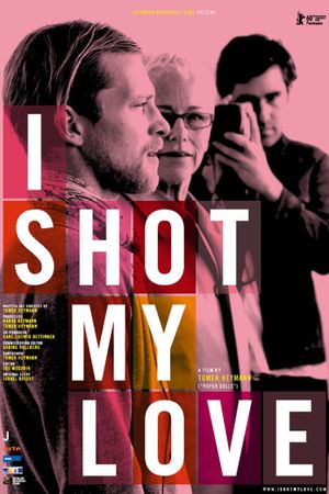 I Shot My Love's poster