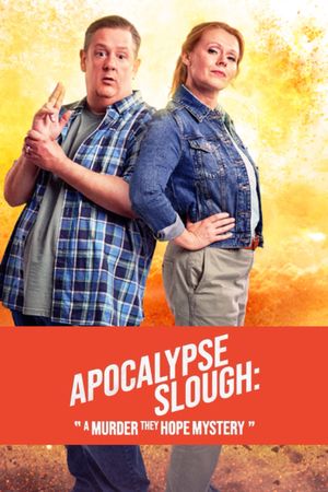 Apocalypse Slough: A 'Murder, They Hope' Mystery's poster