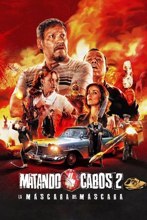 Matando Cabos 2, La Máscara del Máscara's poster