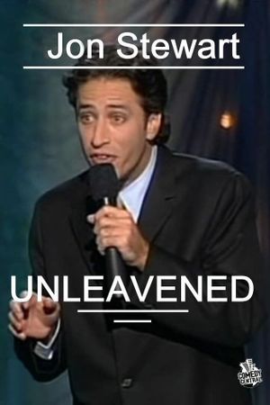Jon Stewart: Unleavened's poster