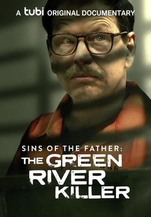 Sins of the Father: The Green River Killer's poster
