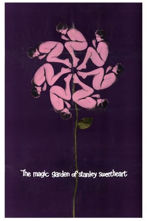 The Magic Garden of Stanley Sweetheart's poster