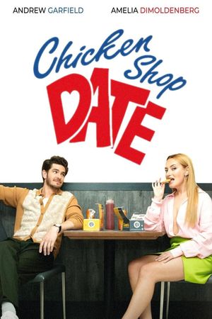 Chicken Shop Date - Andrew Garfield's poster