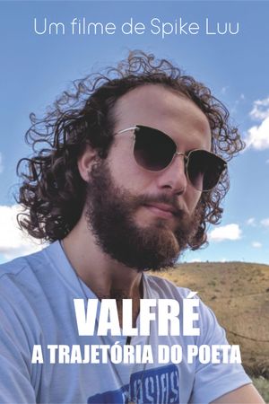 Valfré - A Trajetória do Poeta's poster