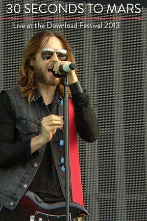 30 Seconds to Mars | Live at Download Festival 2013's poster
