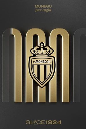 AS Monaco - Le Film du centenaire's poster