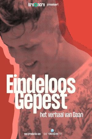 Eindeloos gepest: het verhaal van Daan's poster